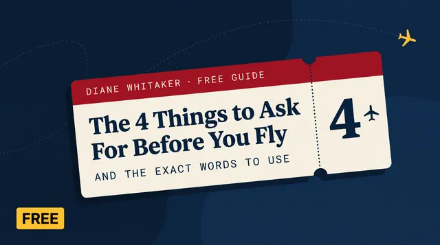 Cover of the free guide: The 4 Things to Ask For Before You Fly